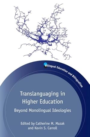 Seller image for Translanguaging in Higher Education : Beyond Monolingual Ideologies for sale by GreatBookPrices