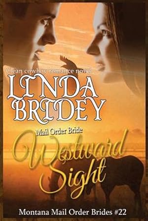 Imagen del vendedor de Mail Order Bride - Westward Sight : Clean Historical Cowboy Romance Novel a la venta por GreatBookPrices
