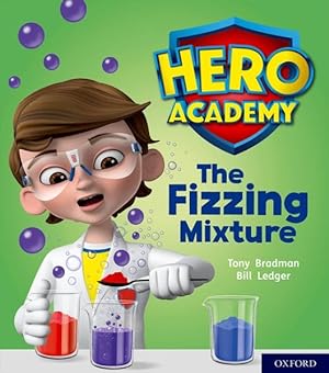 Seller image for Hero Academy: Oxford Level 3, Yellow Book Band: the Fizzing Mixture for sale by GreatBookPrices