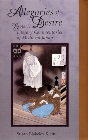 Immagine del venditore per Allegories of Desire : Esoteric Literary Commenatries of Medieval Japan venduto da GreatBookPrices
