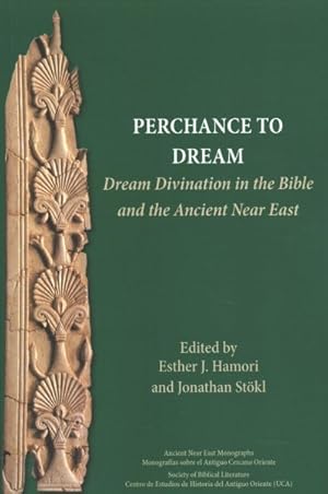Image du vendeur pour Perchance to Dream : Dream Divination in the Bible and the Ancient Near East mis en vente par GreatBookPrices