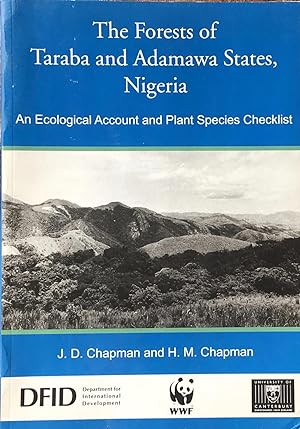 Seller image for The forests of Taraba and Adamawa States, Nigeria: an ecological account and plant species checklist for sale by Acanthophyllum Books