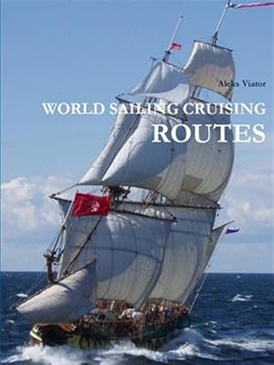 Imagen del vendedor de WORLD SAILING CRUISING ROUTES a la venta por GreatBookPrices