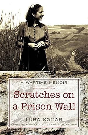 Immagine del venditore per Scratches on a Prison Wall : A Wartime Memoir venduto da GreatBookPrices