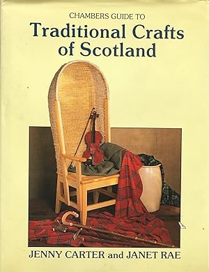 Seller image for Chambers gide to traditional crafts of Scotland for sale by Acanthophyllum Books