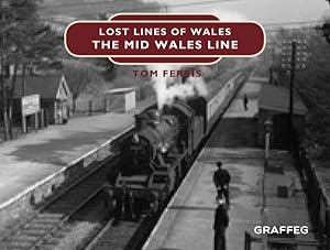 Seller image for Lost Lines of Wales : The Mid Wales Line for sale by GreatBookPrices