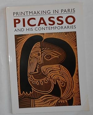 Image du vendeur pour Printmaking in Paris - Picasso and His Contemporaries (British Museum 23 May - 14 September 1997) mis en vente par David Bunnett Books
