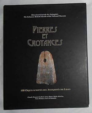 Seller image for Pierres et Croyances - 100 Objets Sculptes des Antiquites du Liban for sale by David Bunnett Books