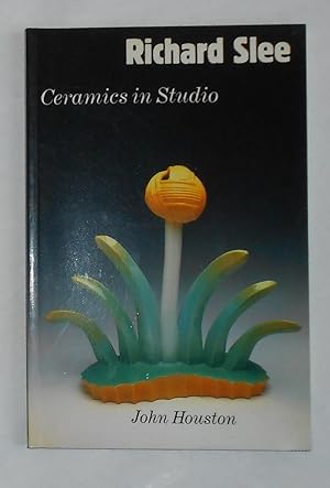 Seller image for Richard Slee - Ceramics in Studio for sale by David Bunnett Books