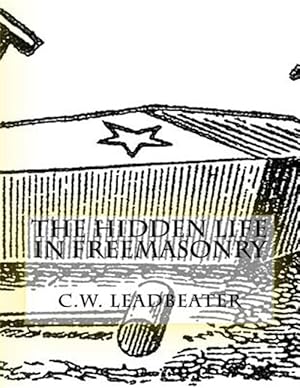 Seller image for Hidden Life in Freemasonry for sale by GreatBookPrices