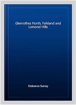 Imagen del vendedor de Glenrothes North, Falkland and Lomond Hills a la venta por GreatBookPrices