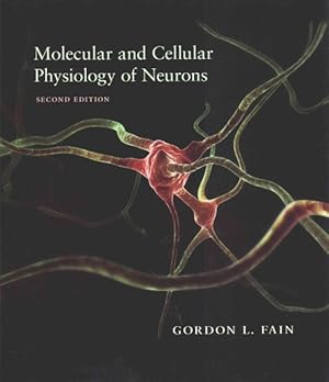 Seller image for Molecular and Cellular Physiology of Neurons for sale by GreatBookPrices