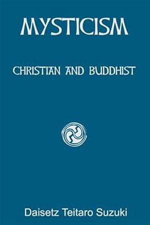 Seller image for Mysticism : Christian and Buddhist for sale by GreatBookPrices