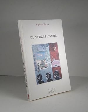 Seller image for Du verbe peindre for sale by Librairie Bonheur d'occasion (LILA / ILAB)