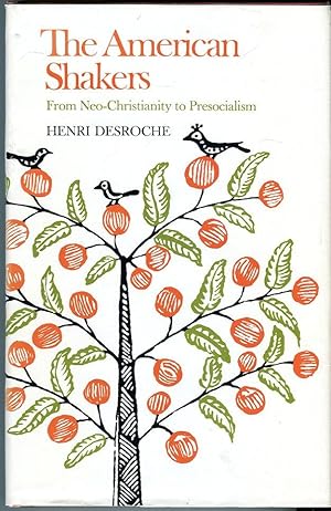 The American Shakers: From Neo-Christianity to Presocialism