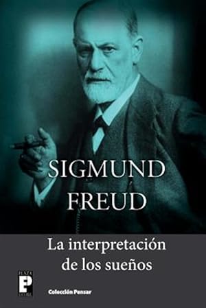 Imagen del vendedor de La interpretacin de los sueos / The Interpretation of Dreams -Language: spanish a la venta por GreatBookPrices