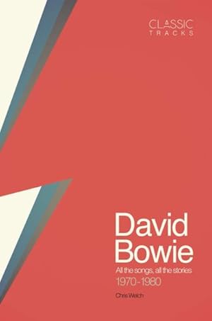 Image du vendeur pour David Bowie : All the Songs, All the Stories 1970 - 1980 mis en vente par GreatBookPrices