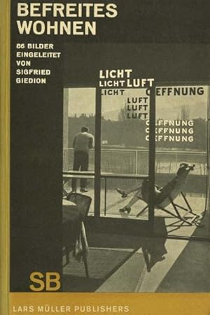 Image du vendeur pour Sigfried Giedion : Befreites Wohnen / Liberated Dwelling mis en vente par GreatBookPrices