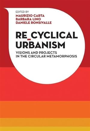 Imagen del vendedor de Re-cyclical Urbanism a la venta por GreatBookPrices
