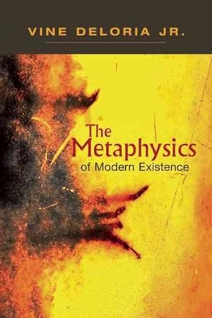 Seller image for Metaphysics of Modern Existence for sale by GreatBookPrices