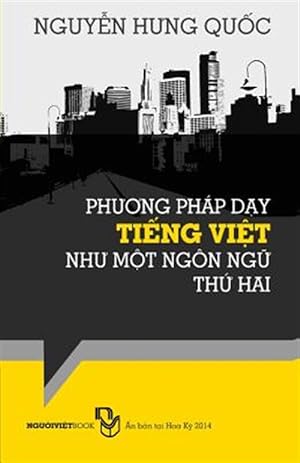 Seller image for Phuong Phap Day Tieng Viet Nhu Mot Ngon Ngu Thu Hai -Language: vietnamese for sale by GreatBookPrices