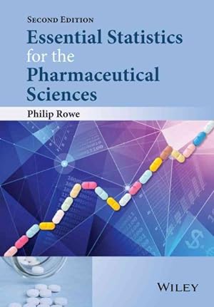 Image du vendeur pour Essential Statistics for the Pharmaceutical Sciences mis en vente par GreatBookPrices