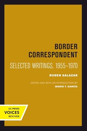 Seller image for Border Correspondent : Selected Writings, 1955-1970 for sale by GreatBookPrices