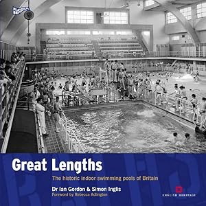 Immagine del venditore per Greath Lengths : The Historic Indoor Swimming Pools of Britain venduto da GreatBookPrices