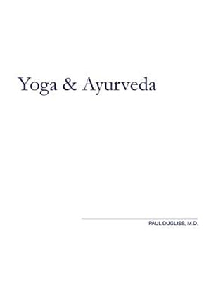 Seller image for Yoga and Ayurveda: An Evolutionary Approach for sale by GreatBookPrices