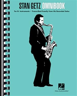 Imagen del vendedor de Stan Getz Omnibook : for B-Flat Instruments: Transcribed Exactly from His Recorded Solos a la venta por GreatBookPrices
