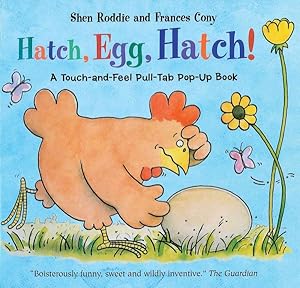 Seller image for Hatch, Egg, Hatch! : Touch & Feel Pop-up Book for sale by GreatBookPrices