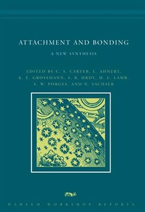 Seller image for Attachment and Bonding : A New Synthesis for sale by GreatBookPrices