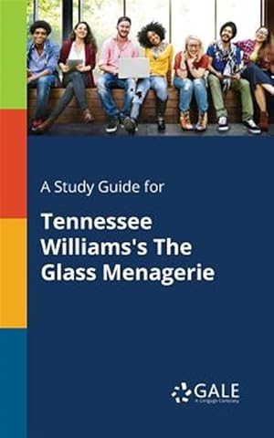 Bild des Verkufers fr A Study Guide for Tennessee Williams's The Glass Menagerie zum Verkauf von GreatBookPrices