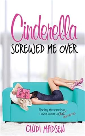 Seller image for Cinderella Screwed Me over for sale by GreatBookPrices