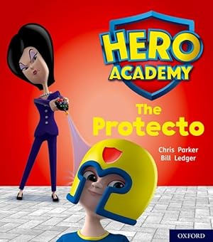Seller image for Hero Academy: Oxford Level 6, Orange Book Band: the Protecto for sale by GreatBookPrices