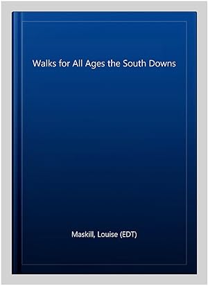 Seller image for Walks for All Ages the South Downs for sale by GreatBookPrices