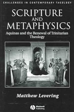Seller image for Scripture and Metaphysics : Aquinas and the Renewal of Trinitarian Theology for sale by GreatBookPrices