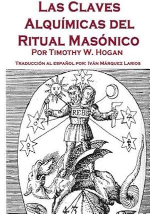 Immagine del venditore per Las Claves Alqumicas del Ritual Masnico -Language: spanish venduto da GreatBookPrices