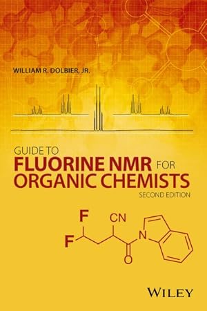 Image du vendeur pour Guide to Fluorine NMR for Organic Chemists mis en vente par GreatBookPrices