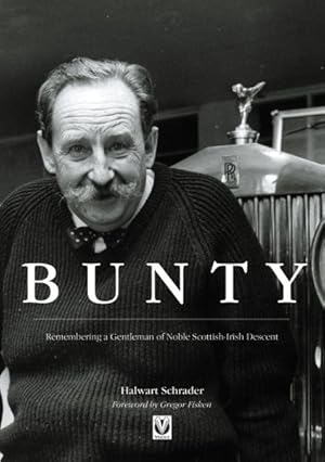 Image du vendeur pour Bunty : Remembering a Gentleman of Noble Scottish-Irish Descent mis en vente par GreatBookPrices