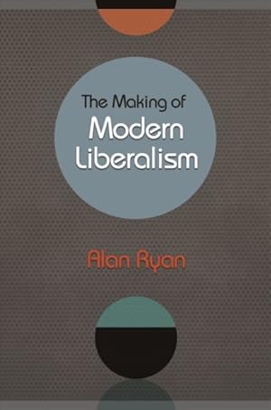 Immagine del venditore per Making of Modern Liberalism venduto da GreatBookPrices