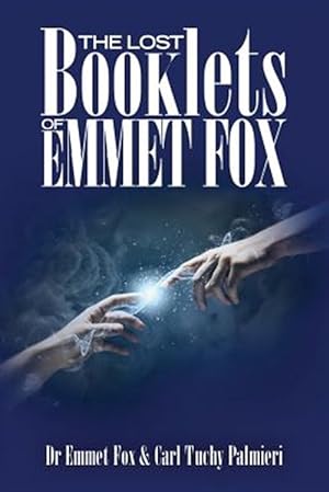 Seller image for Lost Booklets of Emmett Fox for sale by GreatBookPrices