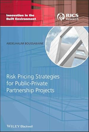 Image du vendeur pour Risk Pricing Strategies for Public-Private Partnership Projects mis en vente par GreatBookPrices