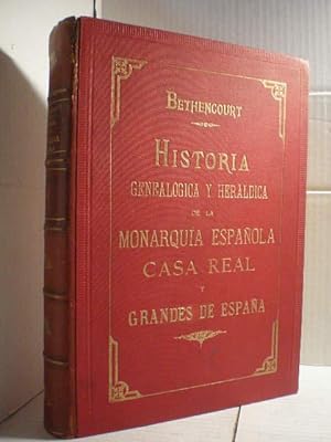 Historia genealógica y heráldica de la Monarquía Española Casa Real y Grandes de España. Tomo III