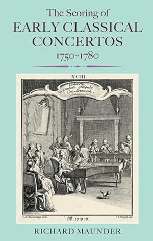 Seller image for Scoring of Early Classical Concertos, 1750-1780 for sale by GreatBookPrices