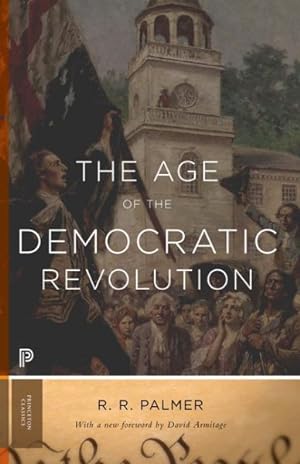 Seller image for Age of the Democratic Revolution : A Political History of Europe and America, 1760-1800 for sale by GreatBookPrices