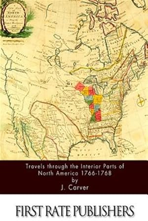 Image du vendeur pour Travels Through the Interior Parts of North America 1766-1768 mis en vente par GreatBookPrices