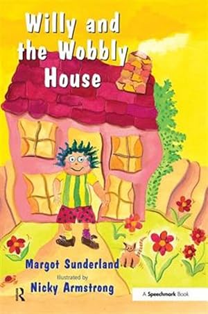Bild des Verkufers fr Willy and the Wobbly House : A Story for Children Who Are Anxious or Obsessional zum Verkauf von GreatBookPrices