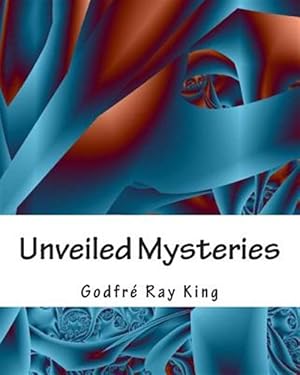 Seller image for Unveiled Mysteries for sale by GreatBookPrices