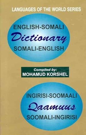 Seller image for English-Somali / Somali-English Dictionary / Ingirisi Soomaali Aaamuus Soomaali Ingirisi for sale by GreatBookPrices